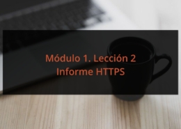 Módulo 1. Lección 2 Informe HTTPS