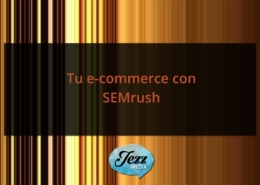 Tu e-commerce con SEMrush