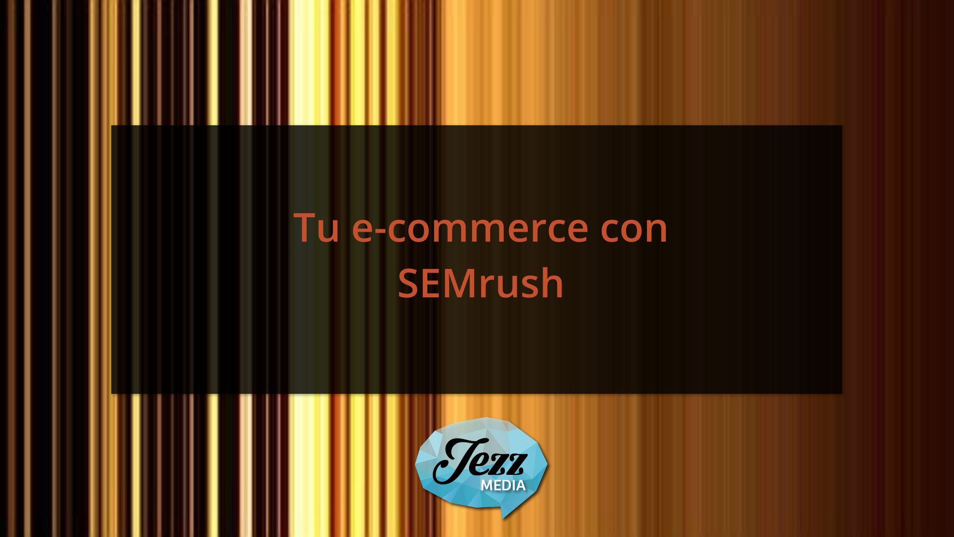 Tu e-commerce con SEMrush