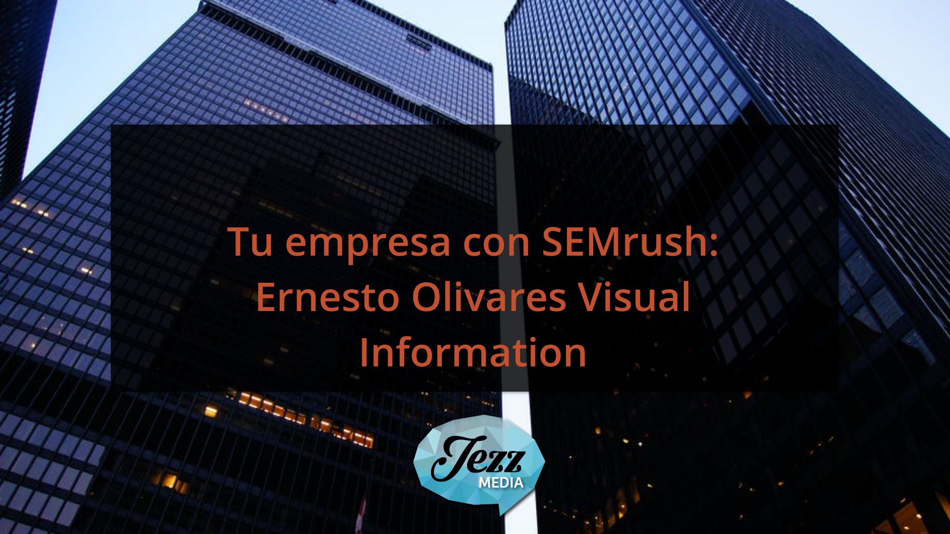 Ernesto Olivares Visual Information
